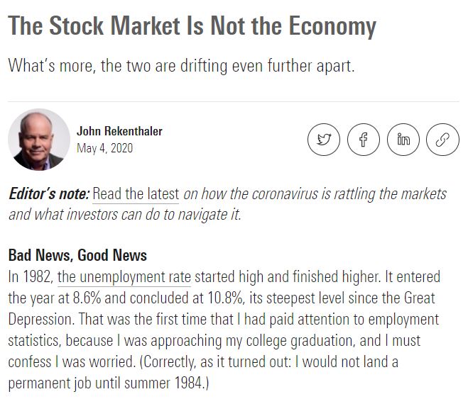 REKENTHALER REPORT The Stock Market Is Not the Economy What’s more, the two are drifting even further apart. John Rekenthaler May 4, 2020